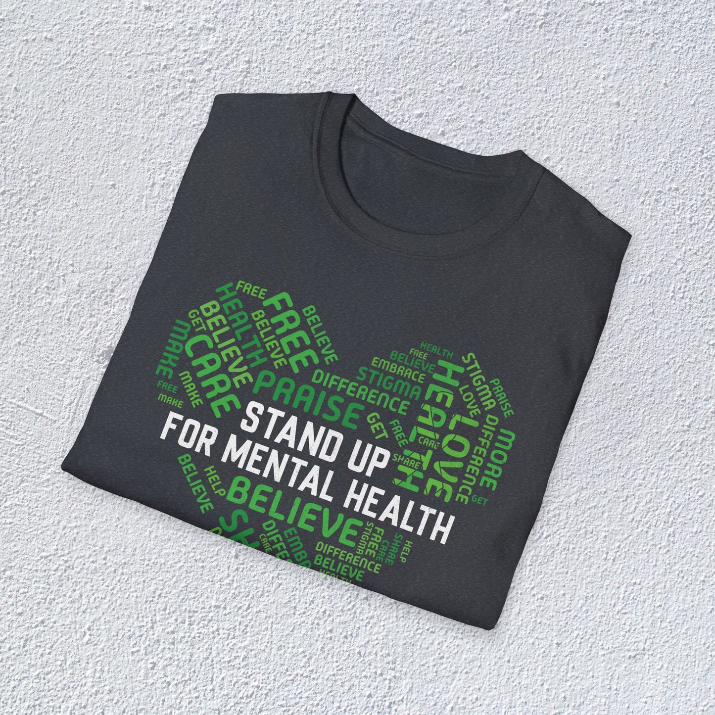 Stand Up For Mental Health Unisex T-Shirt, Positive Vibes Shirt, Feel Good Tee, Overthinking Clothing, Gifts for Mental Health Advocates