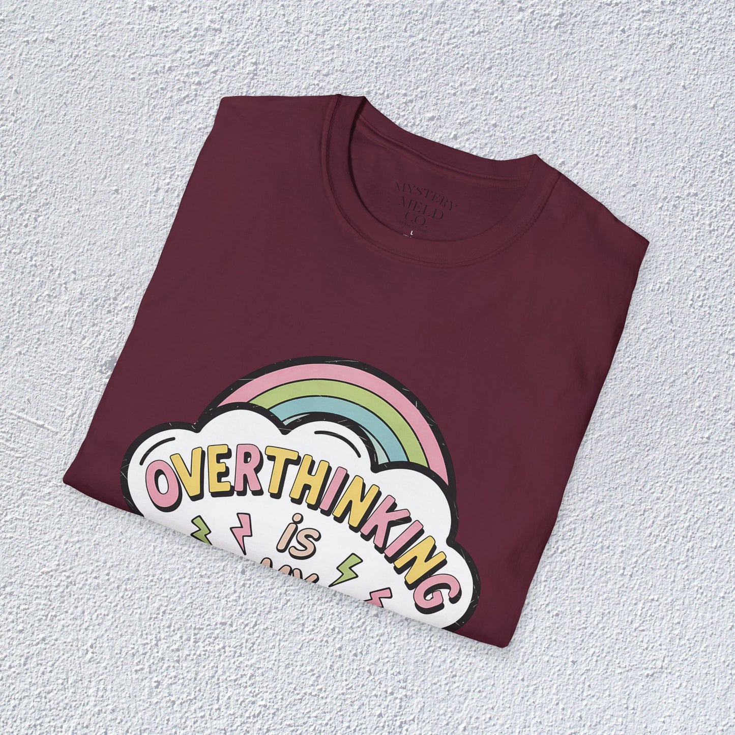 Overthinking is My Superpower Unisex T-Shirt, Mental Health Graphic Tee, Mental Health Apparel, Cozy Gift for Friends, Self-Care Reminder Shirt