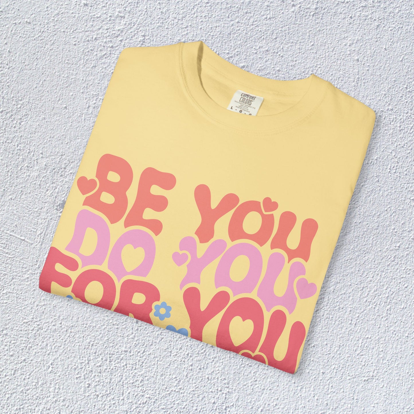 Be You Do You For You T-Shirt, Mental Health Graphic Tee, Gift for Introverts