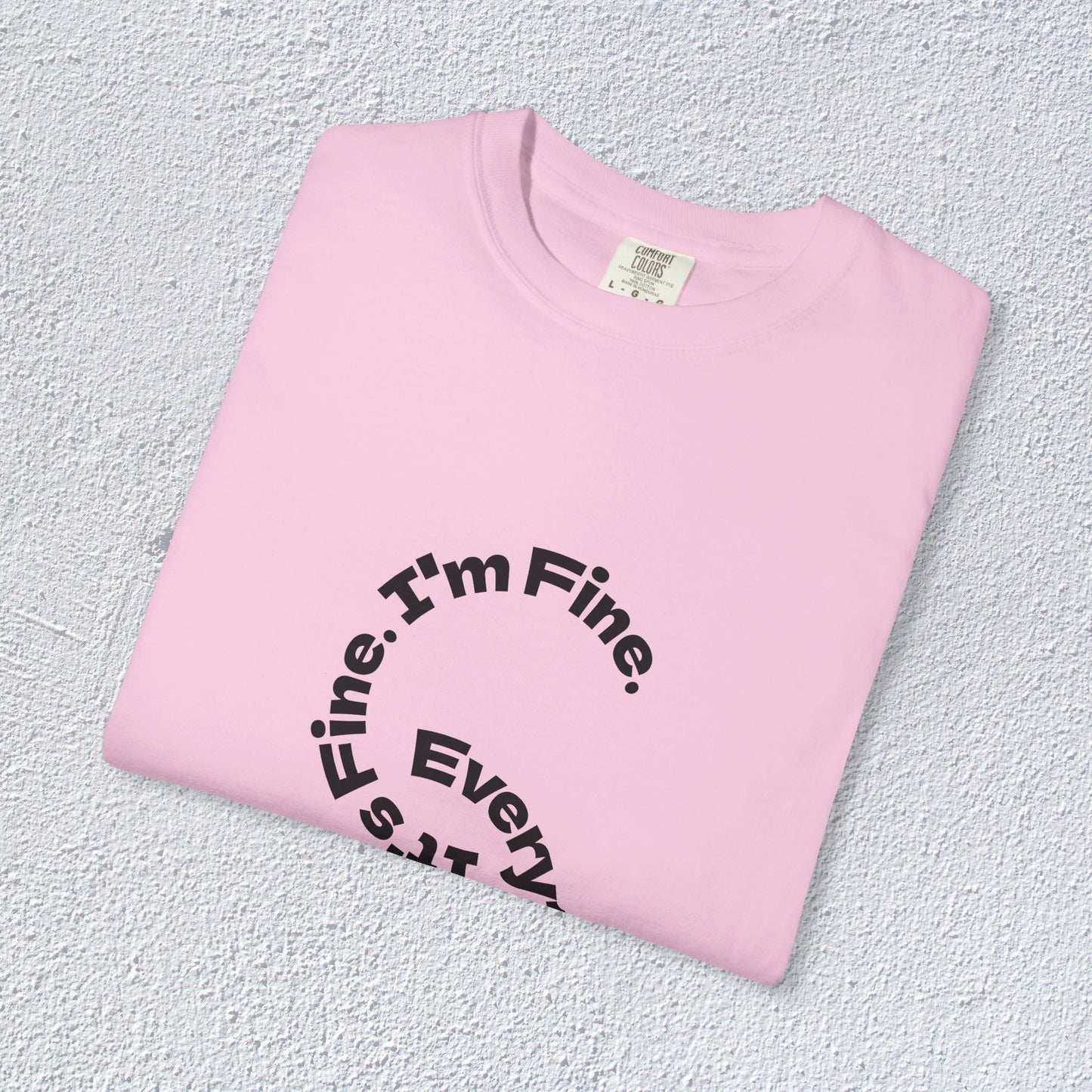 It's Fine. I'm Fine. Everything's Fine. Unisex T-Shirt, Mental Health Graphic Tee, Gift for Introverts