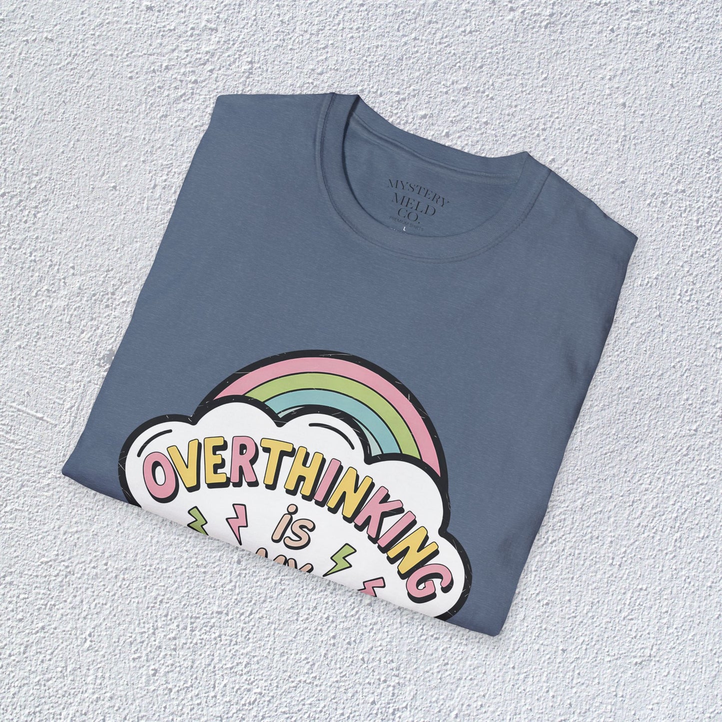 Overthinking is My Superpower Unisex T-Shirt, Mental Health Graphic Tee, Mental Health Apparel, Cozy Gift for Friends, Self-Care Reminder Shirt