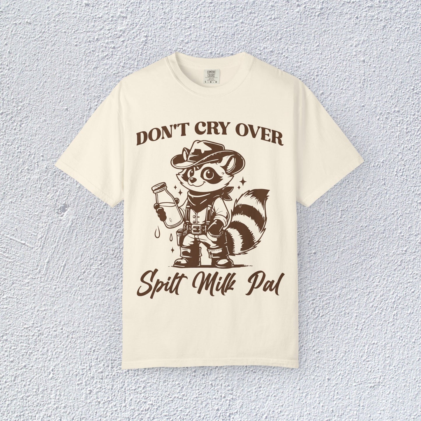 Do not Cry Over Spilt Milk Pal T-Shirt, Mental Health Graphic Tee, Gift for Introverts