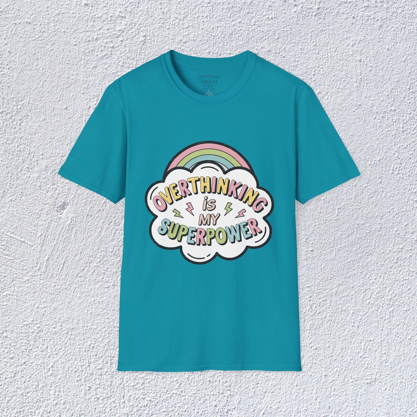 Overthinking is My Superpower Unisex T-Shirt, Mental Health Graphic Tee, Mental Health Apparel, Cozy Gift for Friends, Self-Care Reminder Shirt