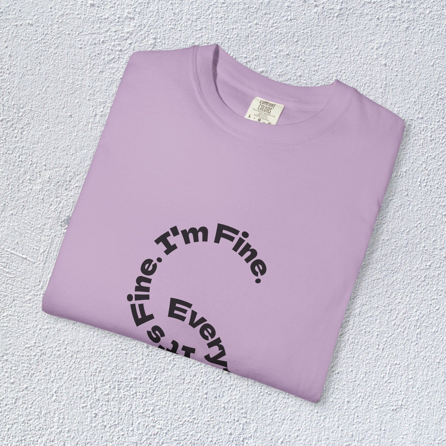It's Fine. I'm Fine. Everything's Fine. Unisex T-Shirt, Mental Health Graphic Tee, Gift for Introverts