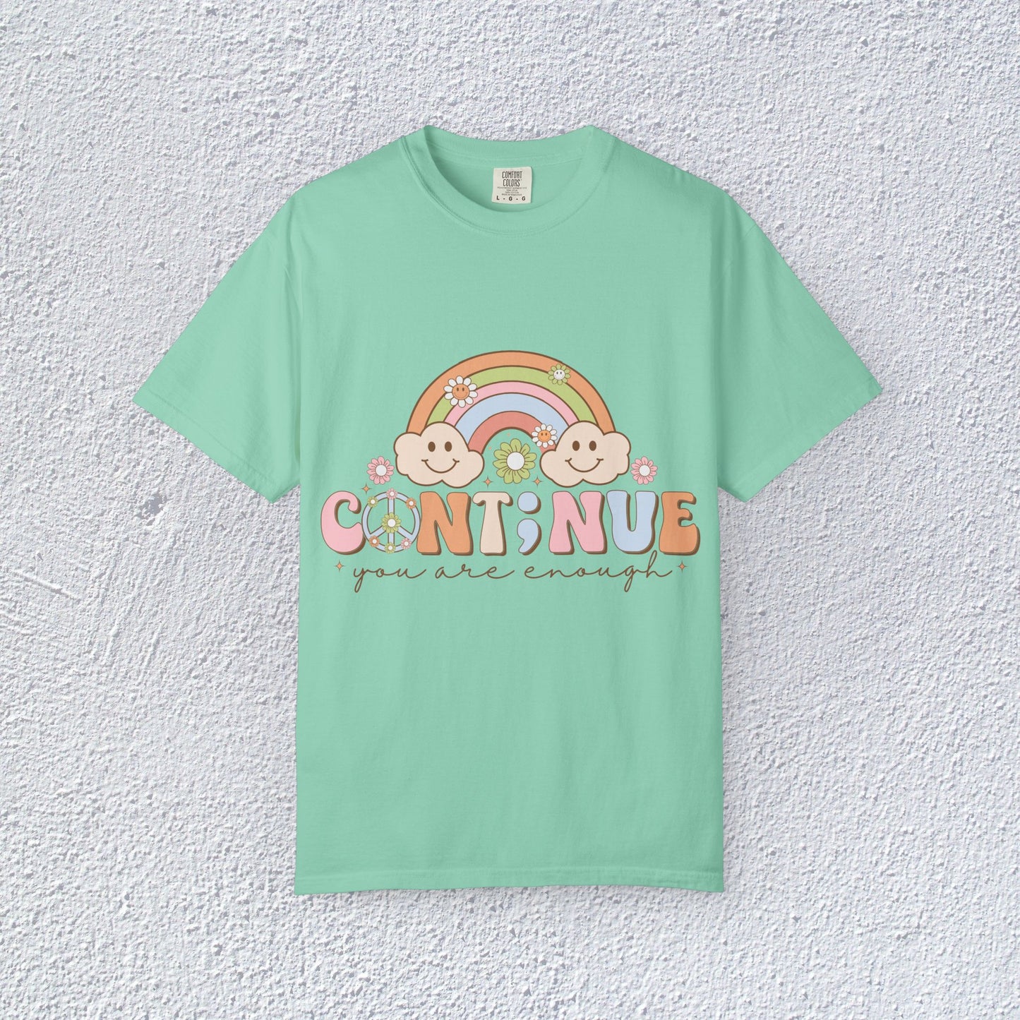 Continue You Are Enough Unisex T-Shirt, Mental Health Graphic Tee, Gift for Introverts