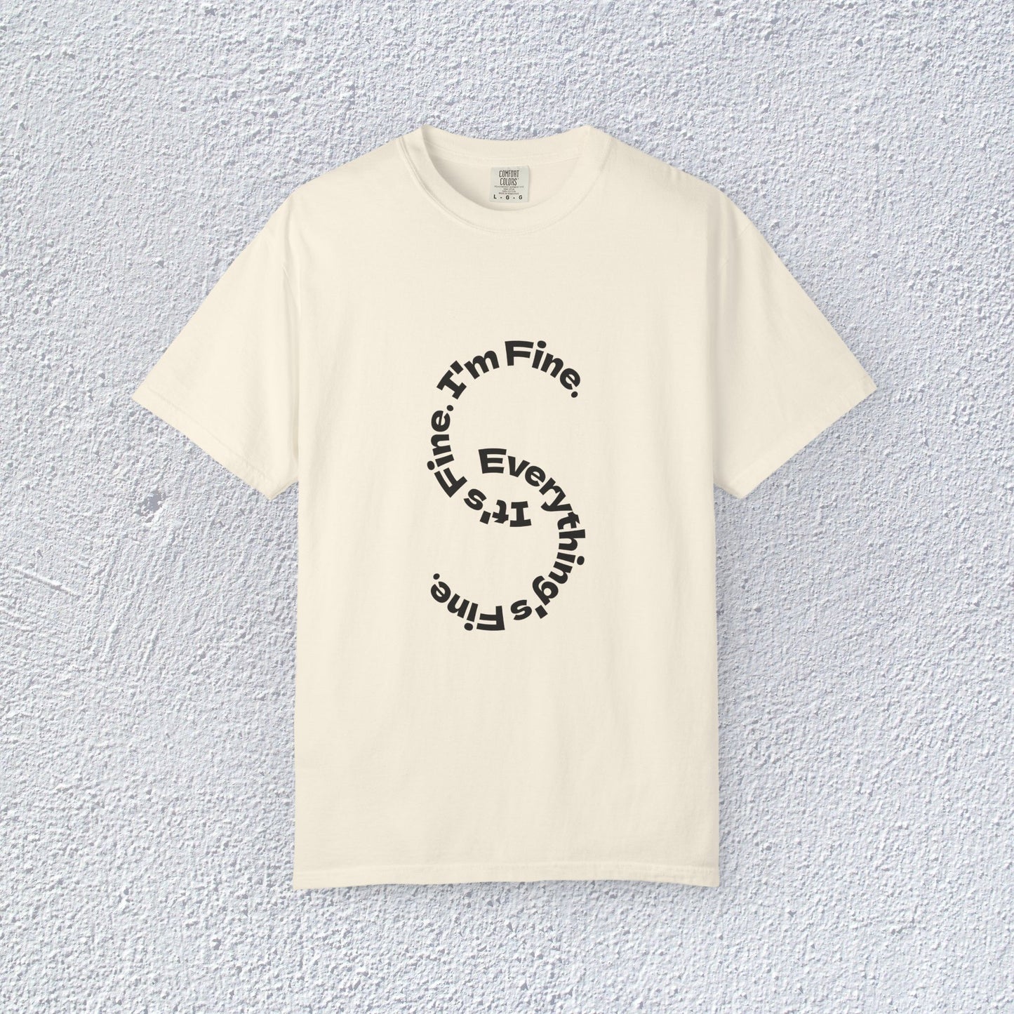 It's Fine. I'm Fine. Everything's Fine. Unisex T-Shirt, Mental Health Graphic Tee, Gift for Introverts