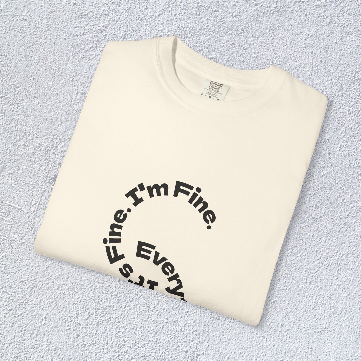 It's Fine. I'm Fine. Everything's Fine. Unisex T-Shirt, Mental Health Graphic Tee, Gift for Introverts