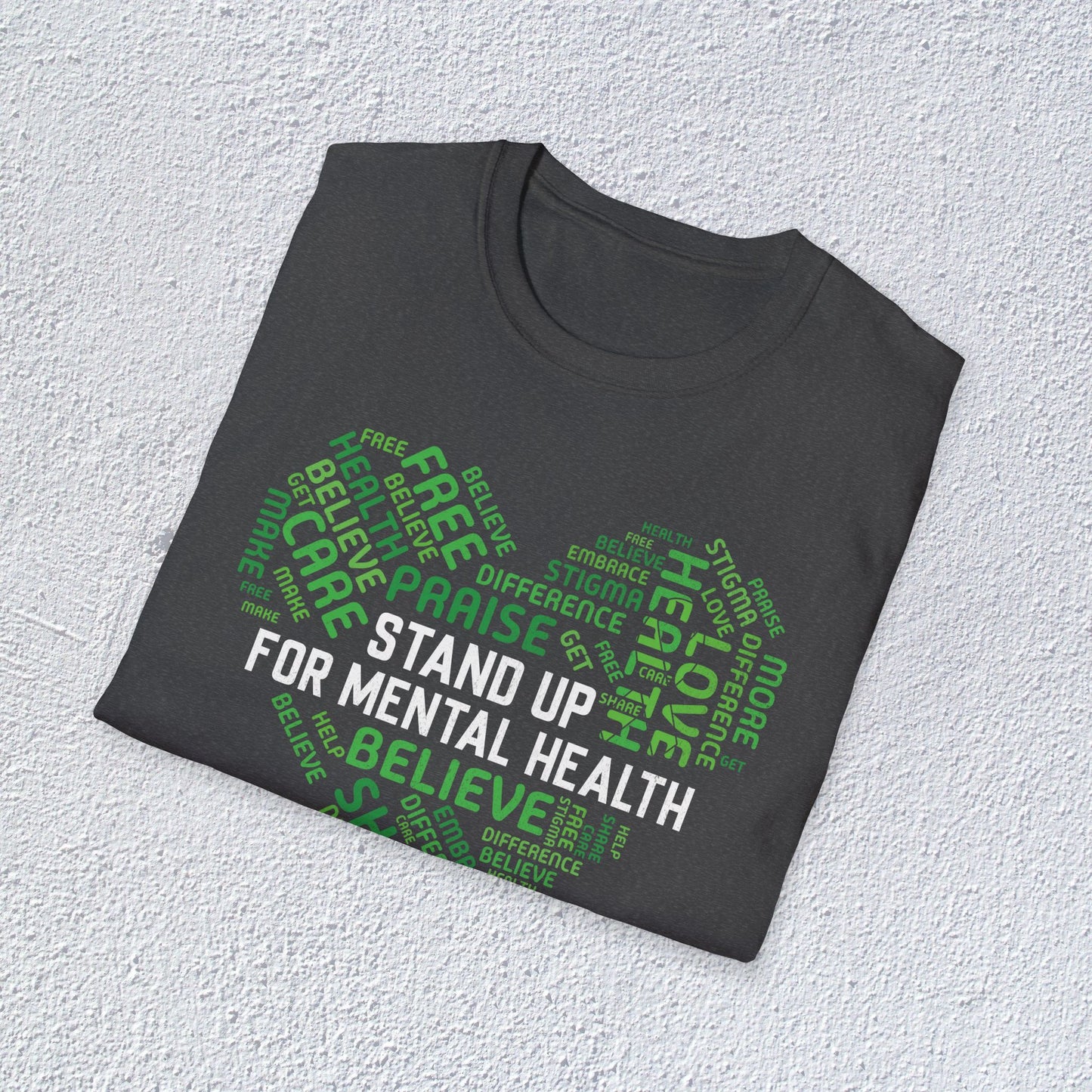 Stand Up For Mental Health Unisex T-Shirt, Positive Vibes Shirt, Feel Good Tee, Overthinking Clothing, Gifts for Mental Health Advocates