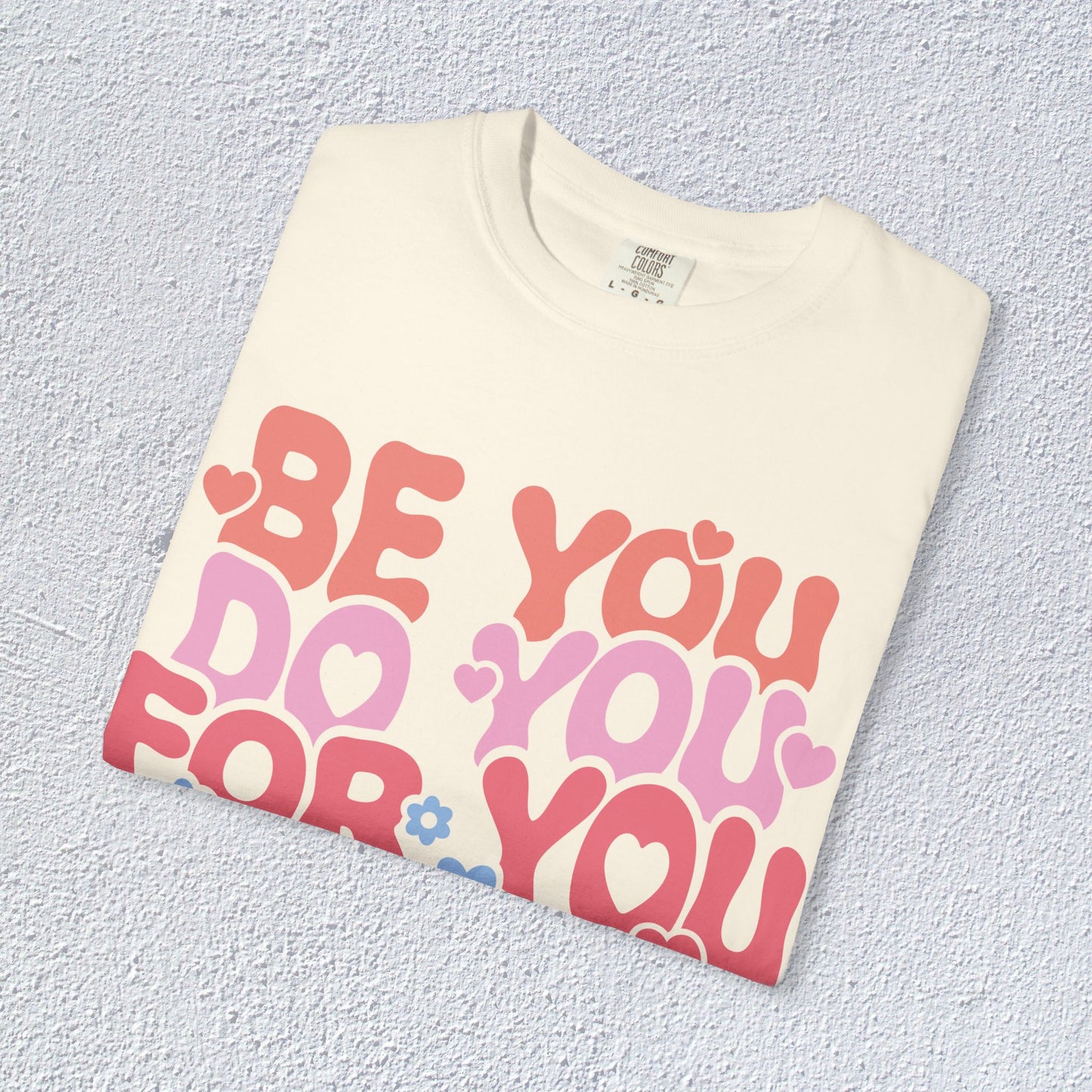 Be You Do You For You T-Shirt, Mental Health Graphic Tee, Gift for Introverts