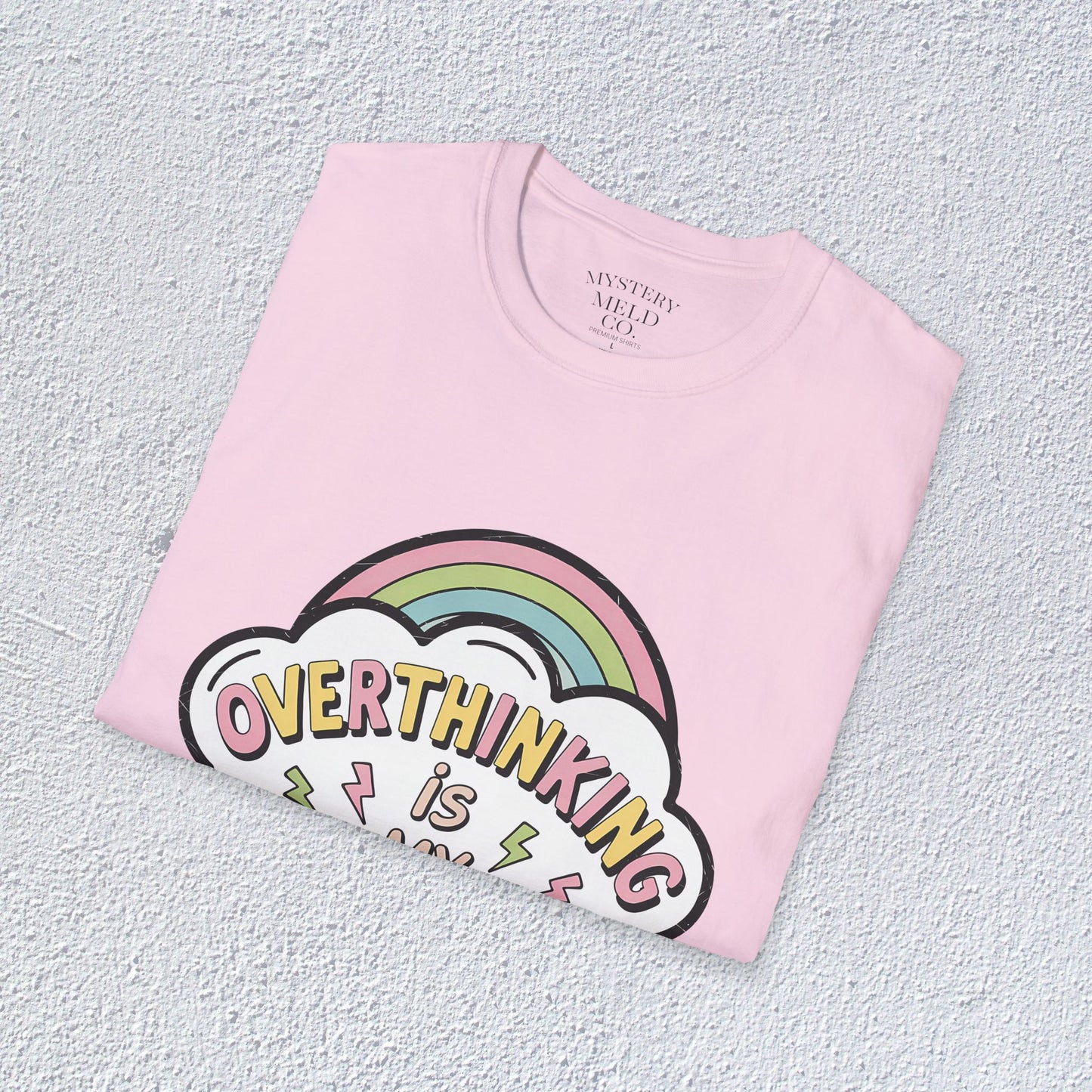Overthinking is My Superpower Unisex T-Shirt, Mental Health Graphic Tee, Mental Health Apparel, Cozy Gift for Friends, Self-Care Reminder Shirt