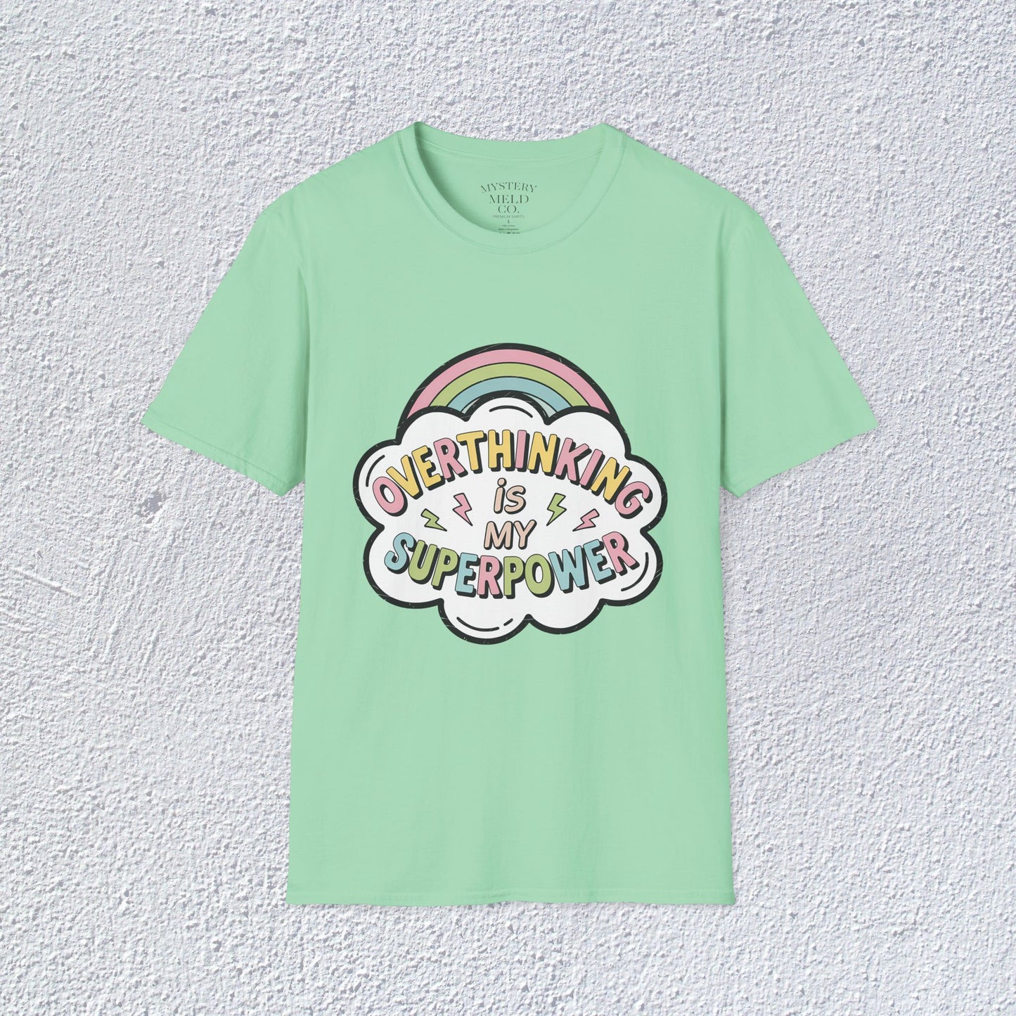 Overthinking is My Superpower Unisex T-Shirt, Mental Health Graphic Tee, Mental Health Apparel, Cozy Gift for Friends, Self-Care Reminder Shirt