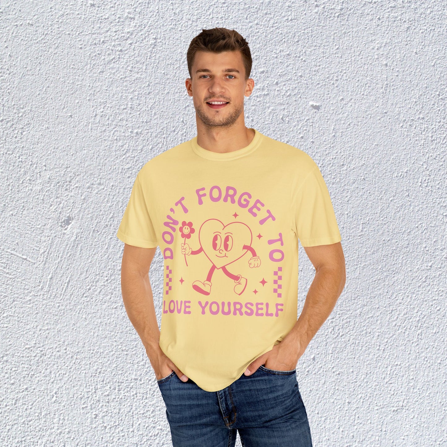 Do not Forget to Love Yourself T-Shirt, Mental Health Graphic Tee, Gift for Introverts