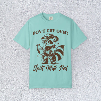 Do not Cry Over Spilt Milk Pal T-Shirt, Mental Health Graphic Tee, Gift for Introverts