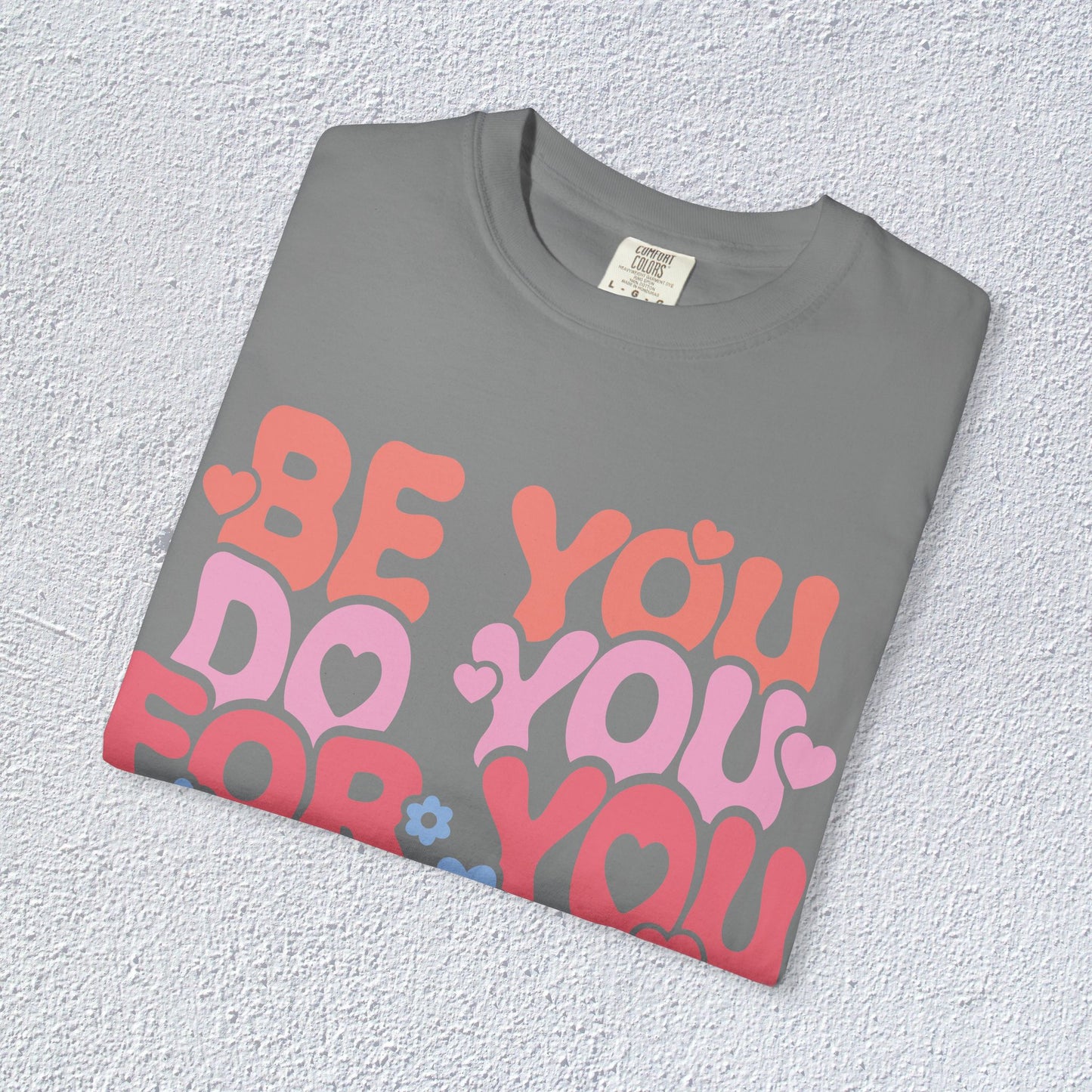 Be You Do You For You T-Shirt, Mental Health Graphic Tee, Gift for Introverts