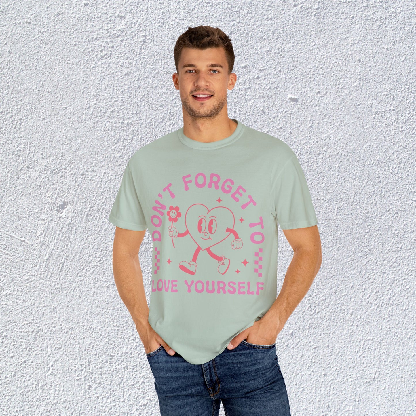 Do not Forget to Love Yourself T-Shirt, Mental Health Graphic Tee, Gift for Introverts