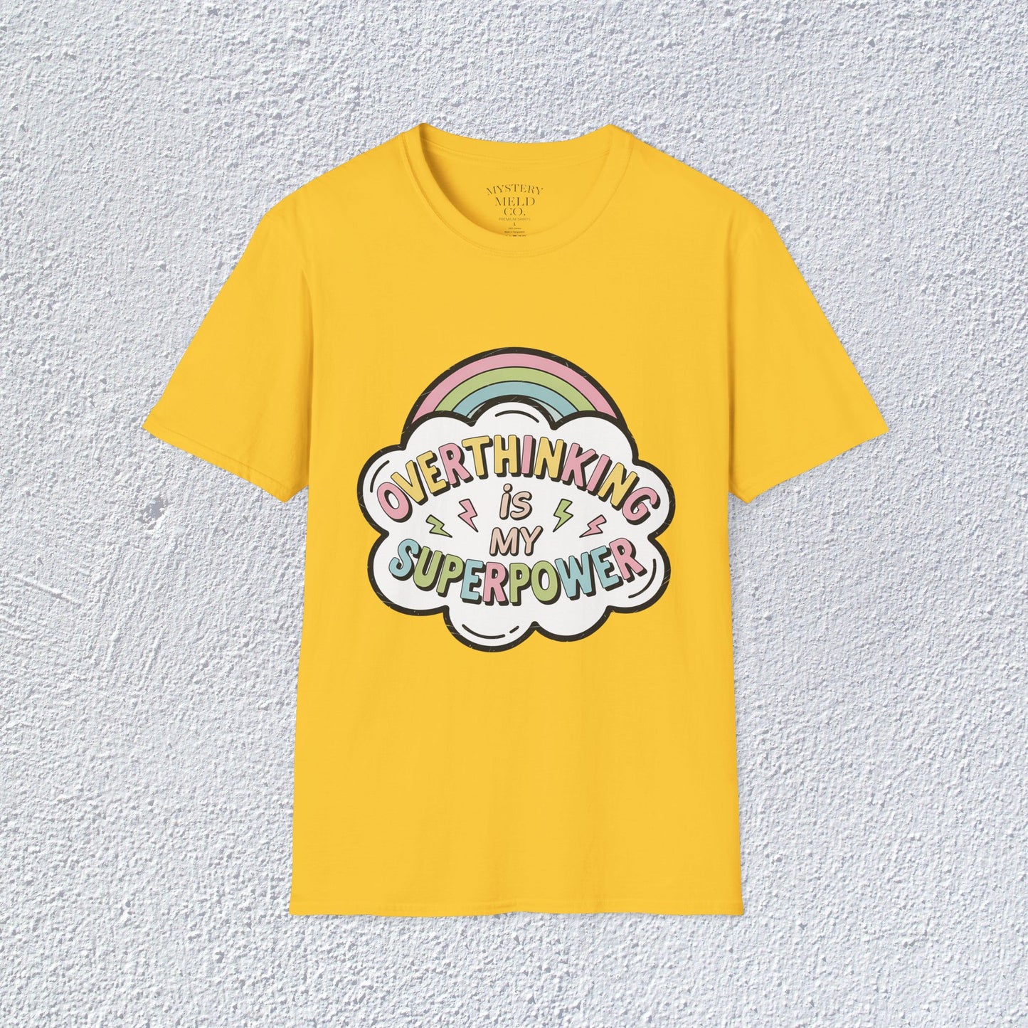 Overthinking is My Superpower Unisex T-Shirt, Mental Health Graphic Tee, Mental Health Apparel, Cozy Gift for Friends, Self-Care Reminder Shirt