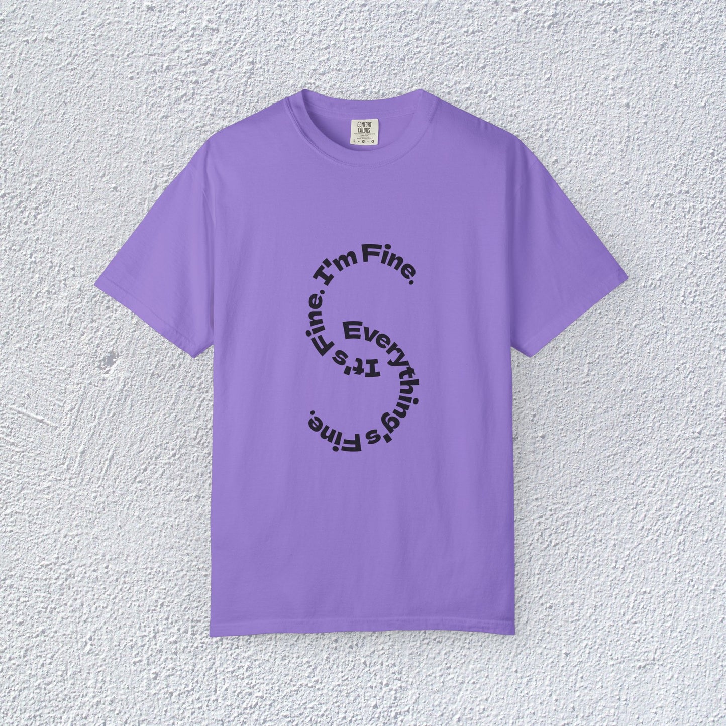 It's Fine. I'm Fine. Everything's Fine. Unisex T-Shirt, Mental Health Graphic Tee, Gift for Introverts
