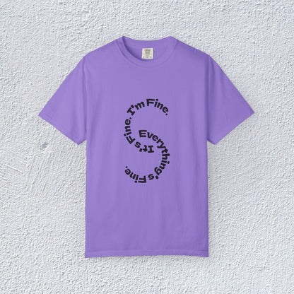 It's Fine. I'm Fine. Everything's Fine. Unisex T-Shirt, Mental Health Graphic Tee, Gift for Introverts