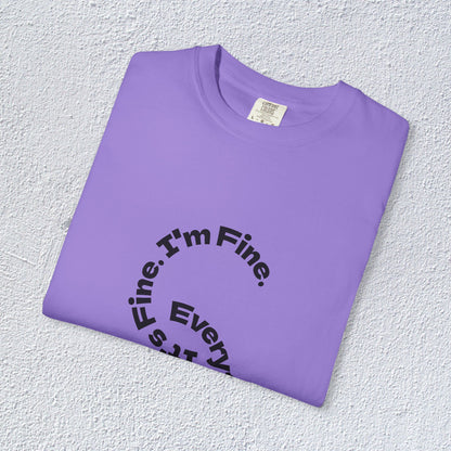 It's Fine. I'm Fine. Everything's Fine. Unisex T-Shirt, Mental Health Graphic Tee, Gift for Introverts