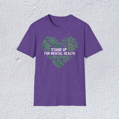 Stand Up For Mental Health Unisex T-Shirt, Positive Vibes Shirt, Feel Good Tee, Overthinking Clothing, Gifts for Mental Health Advocates