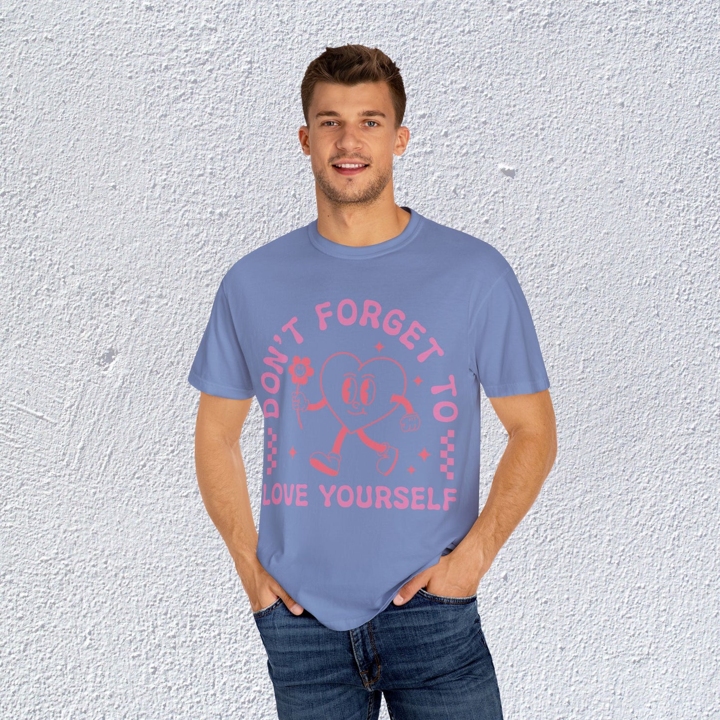 Do not Forget to Love Yourself T-Shirt, Mental Health Graphic Tee, Gift for Introverts