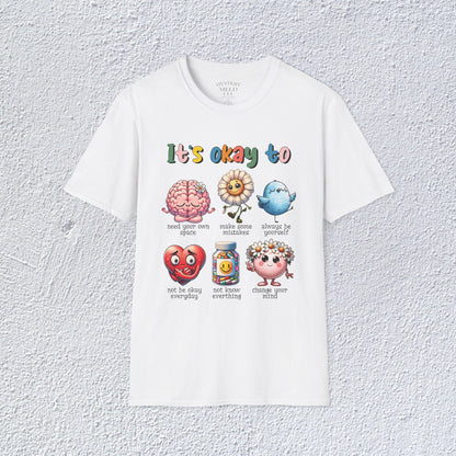 It is Ok To Unisex T-Shirt, Mental Health Matter Graphic Tee, Mental Health Apparel, Cozy Gift for Friends, Self-Care Reminder Shirt