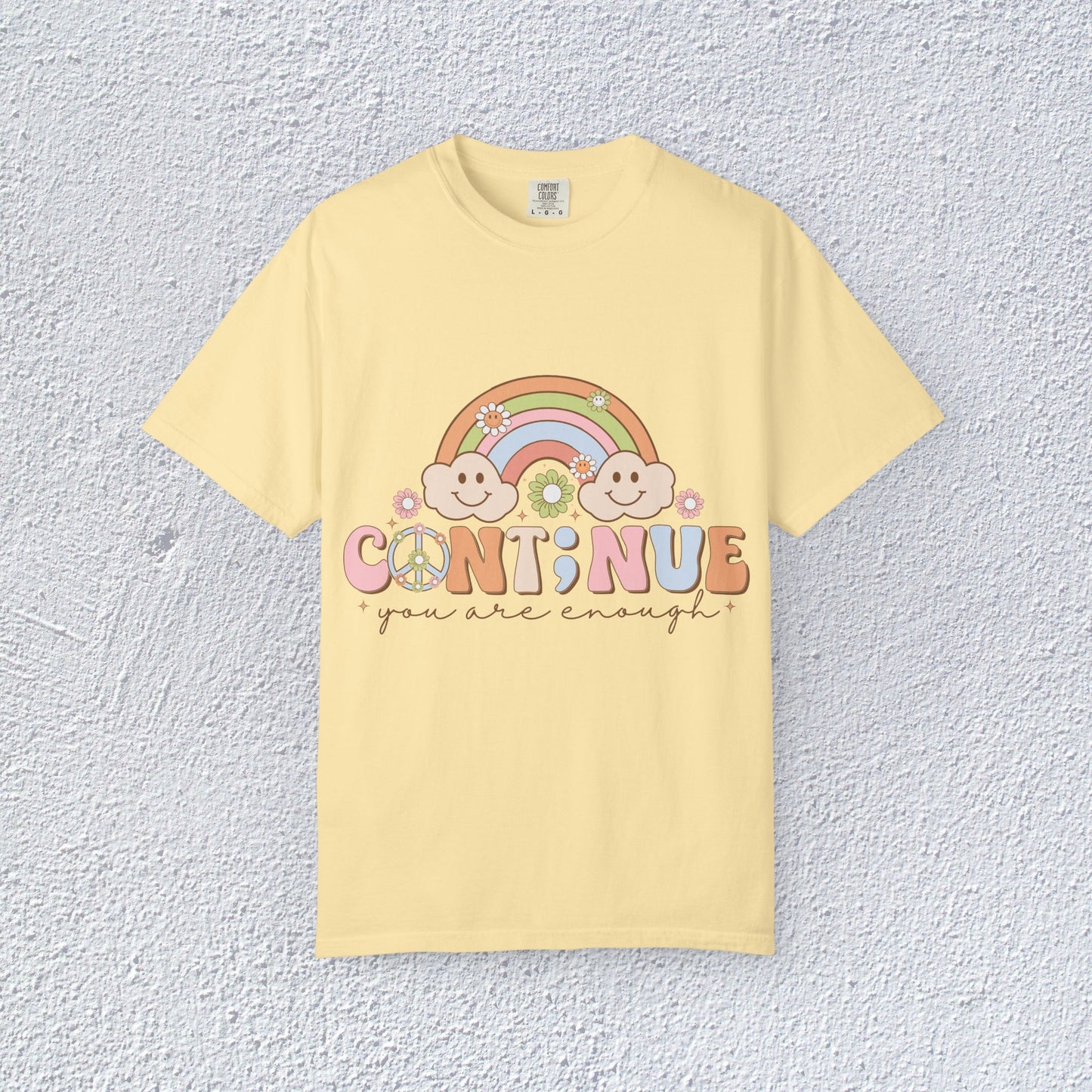 Continue You Are Enough Unisex T-Shirt, Mental Health Graphic Tee, Gift for Introverts