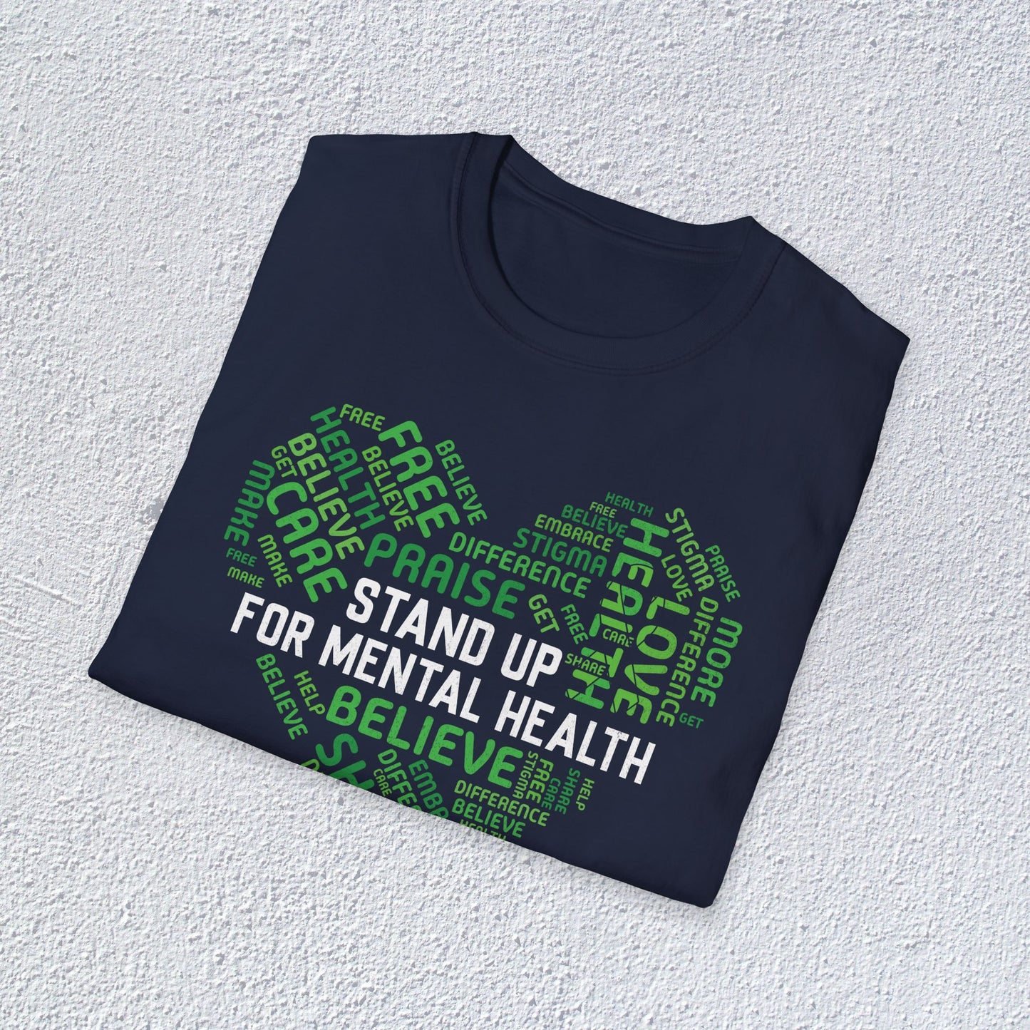 Stand Up For Mental Health Unisex T-Shirt, Positive Vibes Shirt, Feel Good Tee, Overthinking Clothing, Gifts for Mental Health Advocates