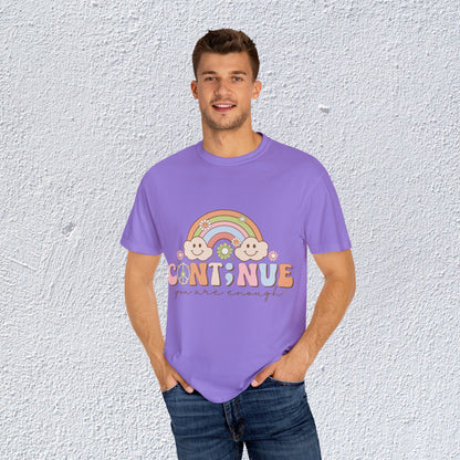 Continue You Are Enough Unisex T-Shirt, Mental Health Graphic Tee, Gift for Introverts