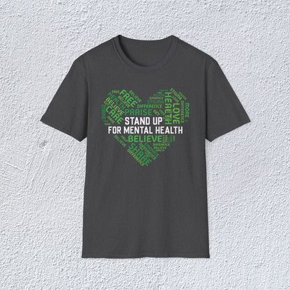 Stand Up For Mental Health Unisex T-Shirt, Positive Vibes Shirt, Feel Good Tee, Overthinking Clothing, Gifts for Mental Health Advocates