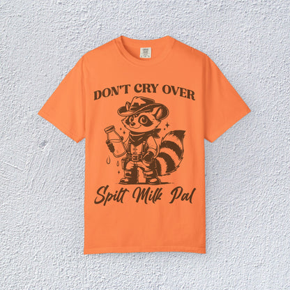 Do not Cry Over Spilt Milk Pal T-Shirt, Mental Health Graphic Tee, Gift for Introverts