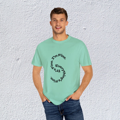 It's Fine. I'm Fine. Everything's Fine. Unisex T-Shirt, Mental Health Graphic Tee, Gift for Introverts