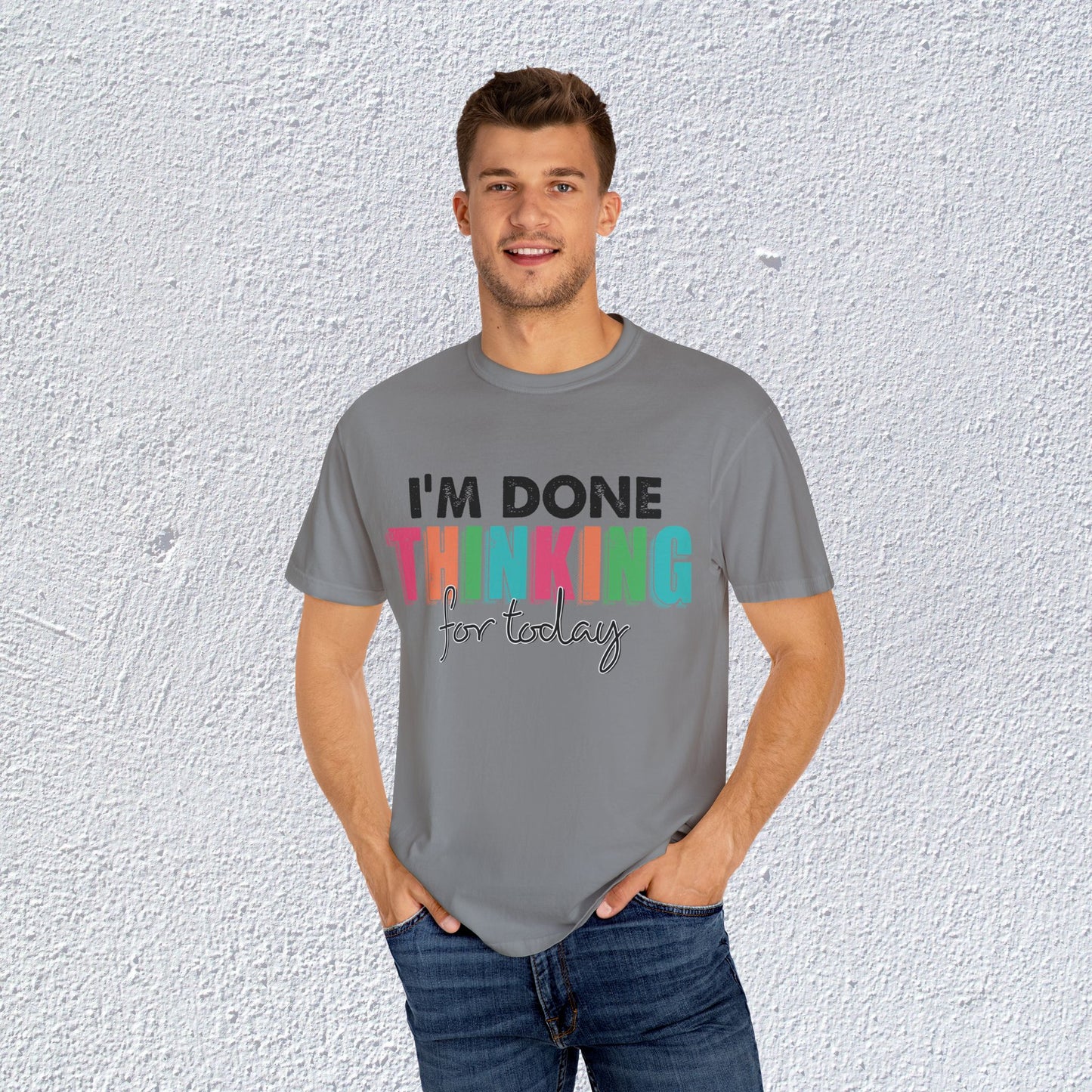 I Am Done Thinking About for today Unisex T-Shirt, Butterfly Mental Health Graphic Tee, Gift for Introverts
