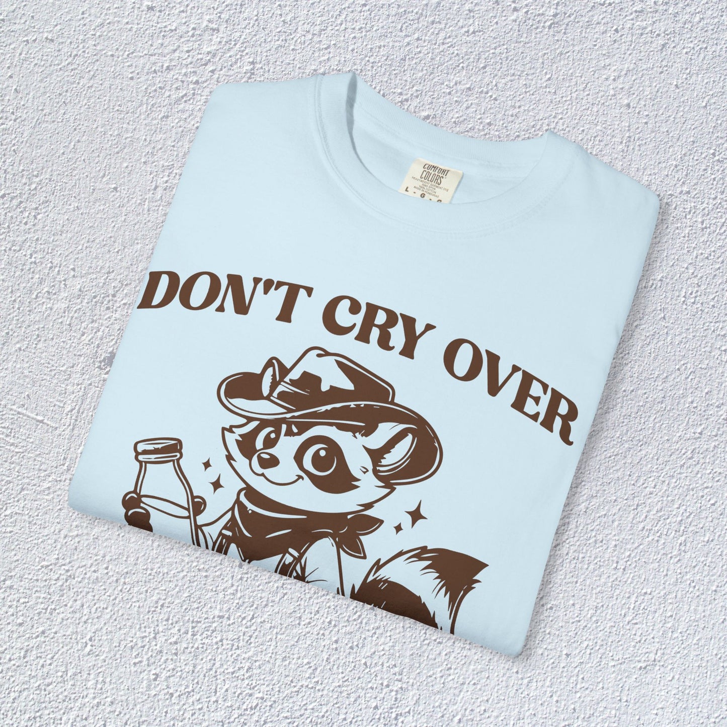 Do not Cry Over Spilt Milk Pal T-Shirt, Mental Health Graphic Tee, Gift for Introverts