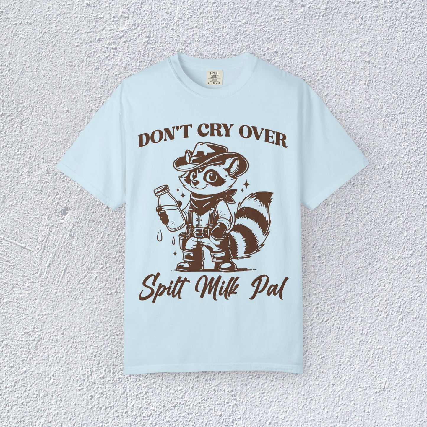 Do not Cry Over Spilt Milk Pal T-Shirt, Mental Health Graphic Tee, Gift for Introverts