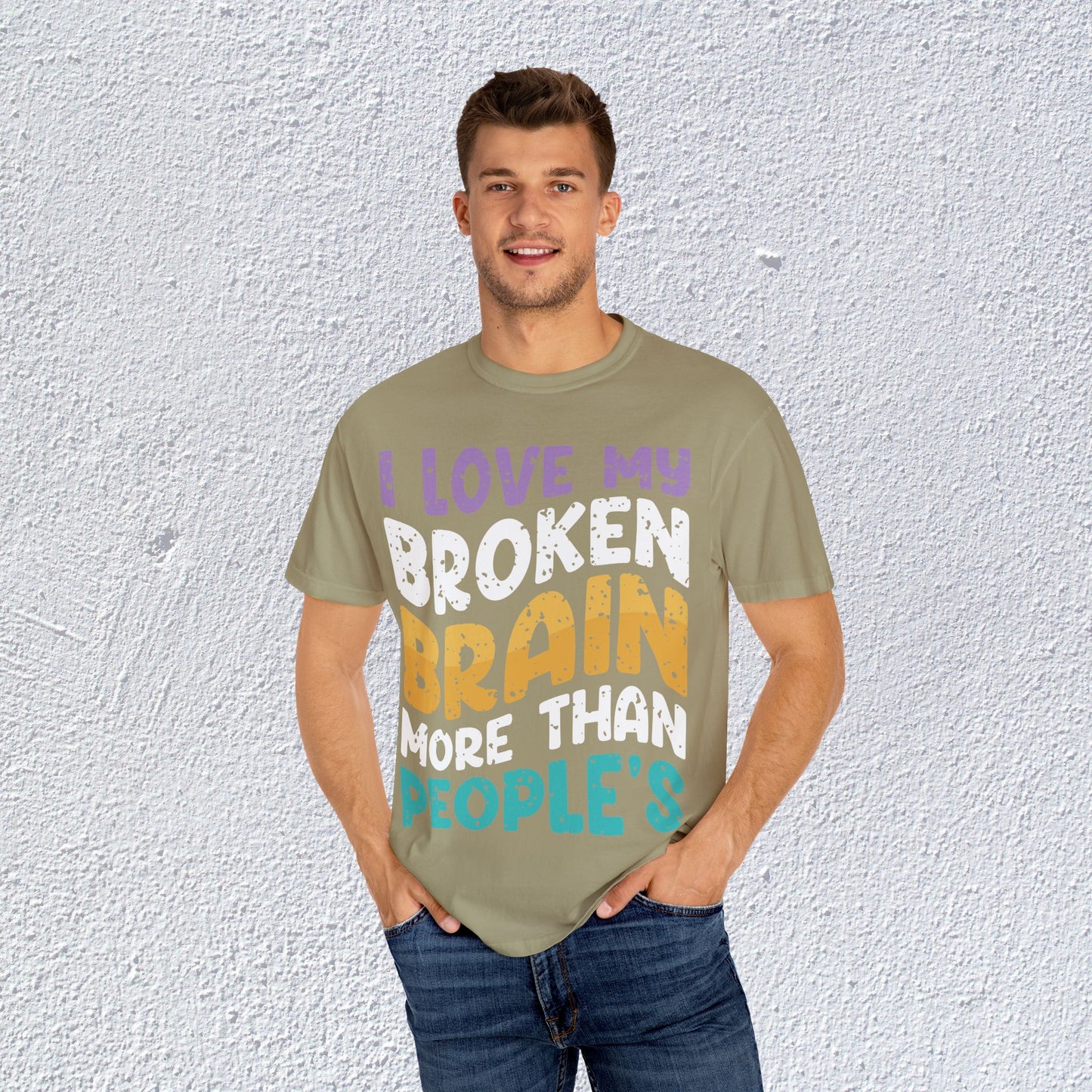 I Love My Broken Brain More Than People is T-Shirt, Mental Health Graphic Tee, Gift for Introverts