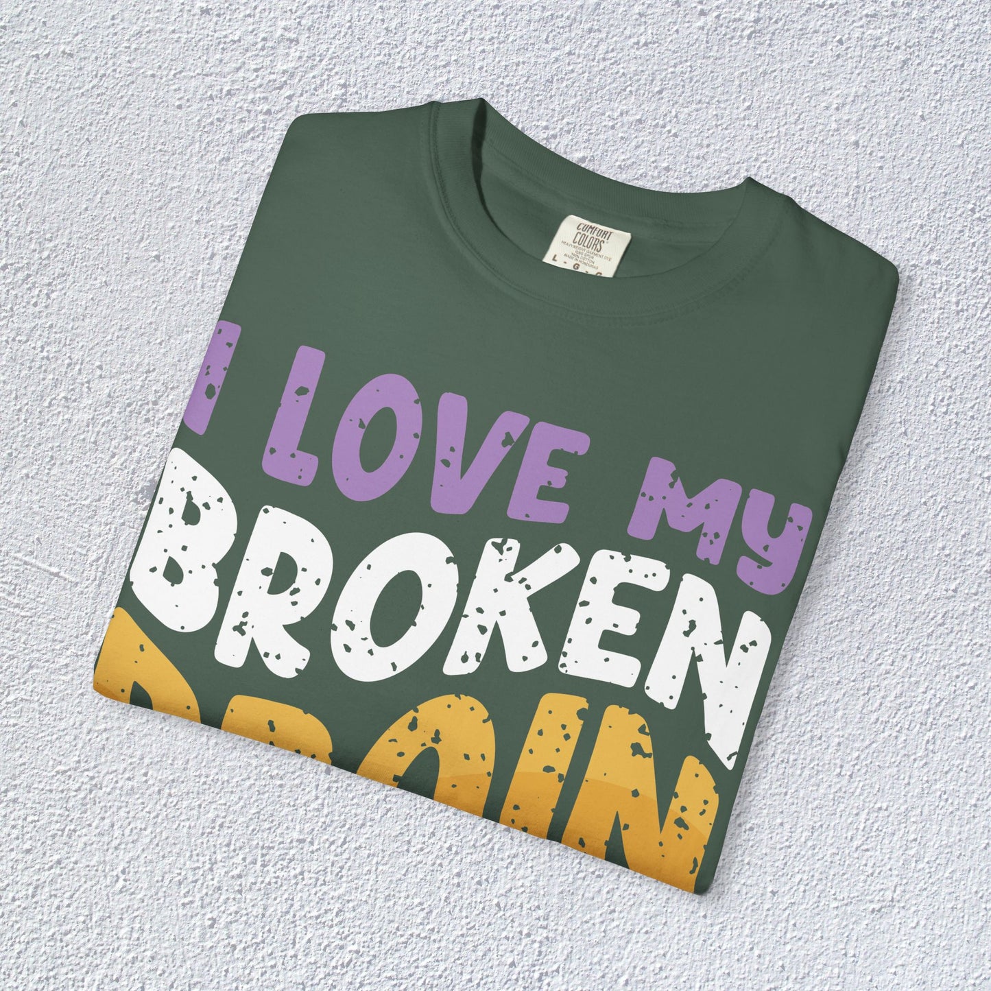 I Love My Broken Brain More Than People is T-Shirt, Mental Health Graphic Tee, Gift for Introverts