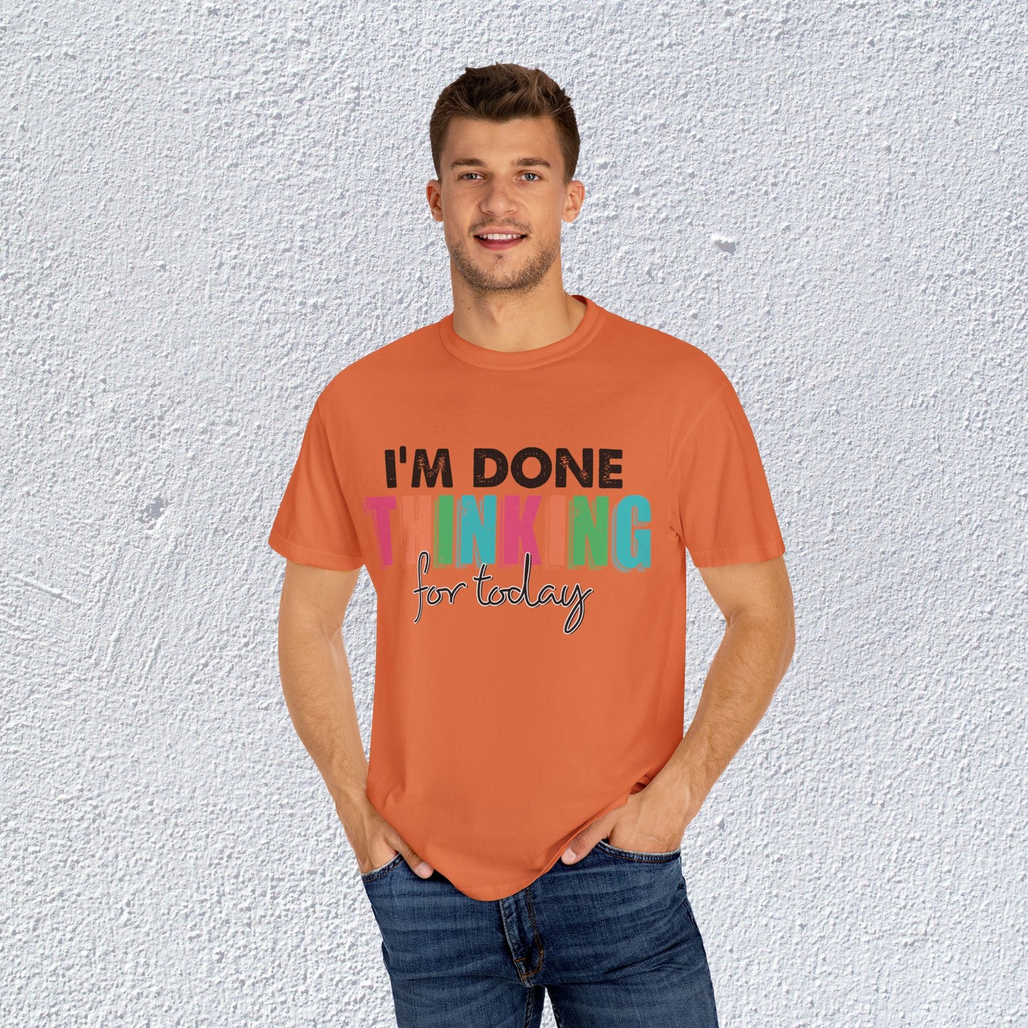 I Am Done Thinking About for today Unisex T-Shirt, Butterfly Mental Health Graphic Tee, Gift for Introverts
