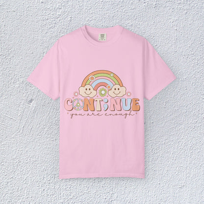 Continue You Are Enough Unisex T-Shirt, Mental Health Graphic Tee, Gift for Introverts