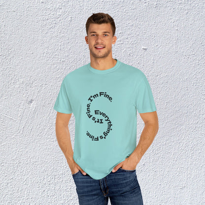 It's Fine. I'm Fine. Everything's Fine. Unisex T-Shirt, Mental Health Graphic Tee, Gift for Introverts