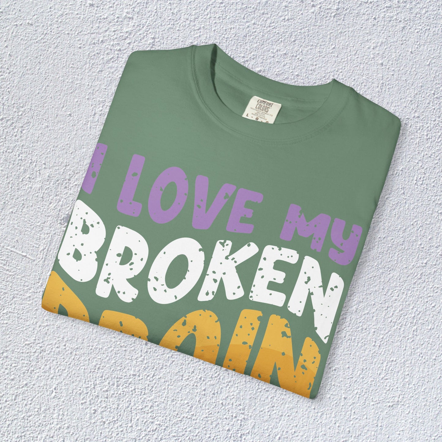 I Love My Broken Brain More Than People is T-Shirt, Mental Health Graphic Tee, Gift for Introverts