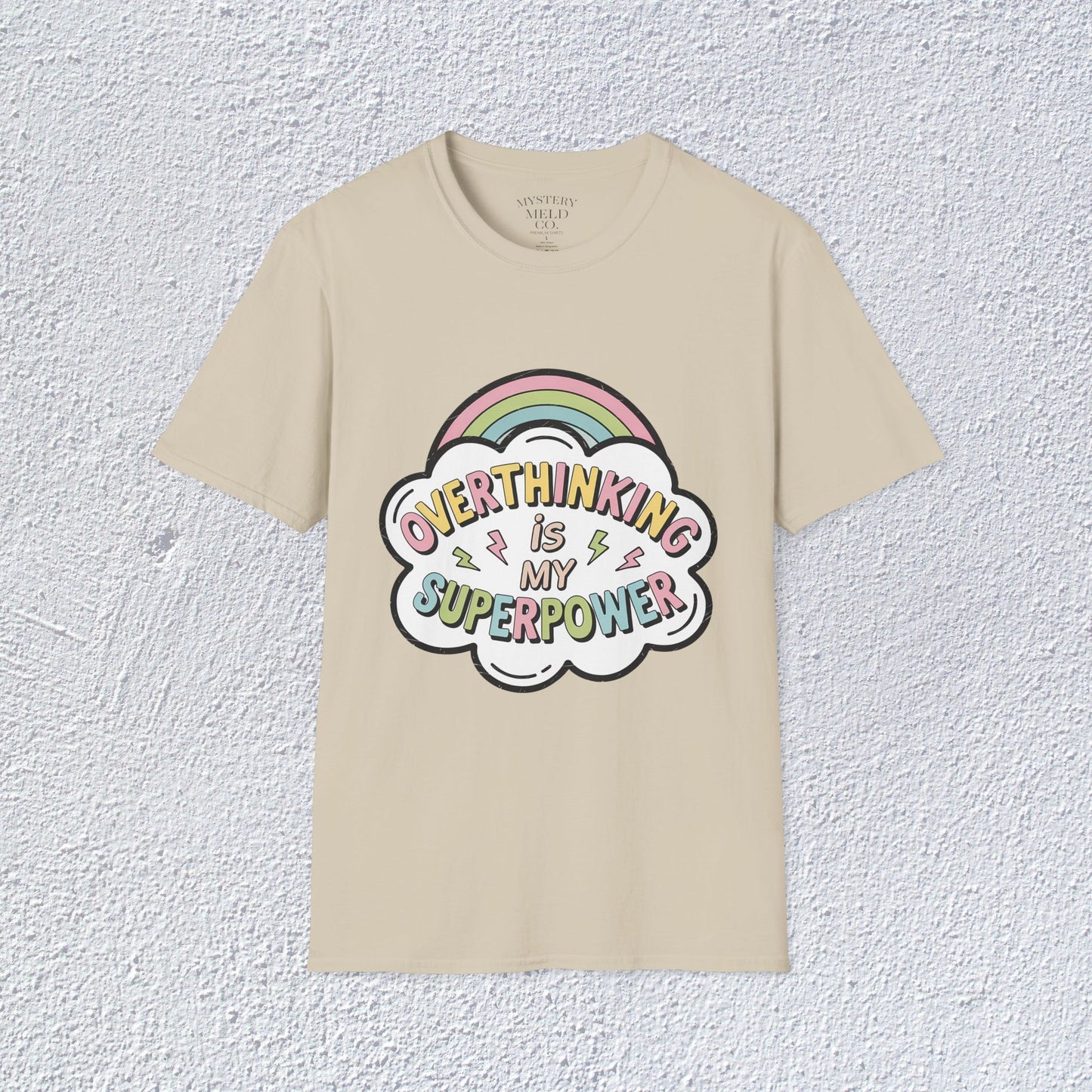 Overthinking is My Superpower Unisex T-Shirt, Mental Health Graphic Tee, Mental Health Apparel, Cozy Gift for Friends, Self-Care Reminder Shirt