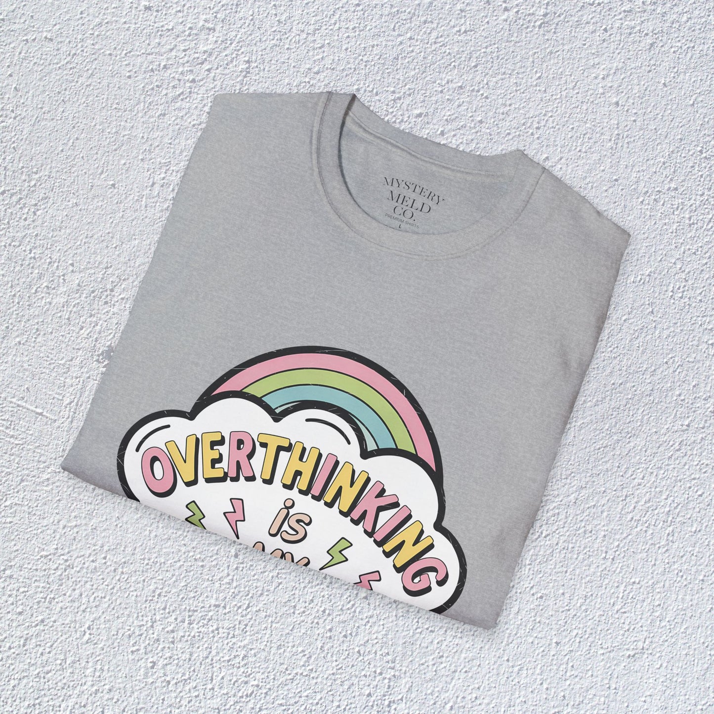 Overthinking is My Superpower Unisex T-Shirt, Mental Health Graphic Tee, Mental Health Apparel, Cozy Gift for Friends, Self-Care Reminder Shirt