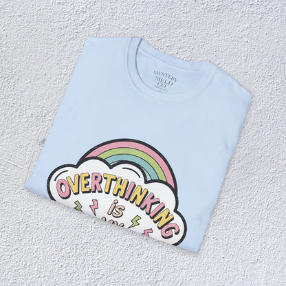 Overthinking is My Superpower Unisex T-Shirt, Mental Health Graphic Tee, Mental Health Apparel, Cozy Gift for Friends, Self-Care Reminder Shirt