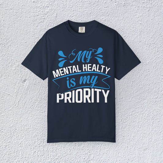 Mental Health is My Priority T-Shirt, Mental Health Graphic Tee, Gift for Introverts