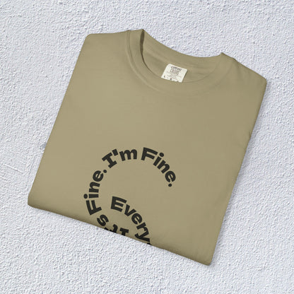 It's Fine. I'm Fine. Everything's Fine. Unisex T-Shirt, Mental Health Graphic Tee, Gift for Introverts