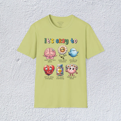 It is Ok To Unisex T-Shirt, Mental Health Matter Graphic Tee, Mental Health Apparel, Cozy Gift for Friends, Self-Care Reminder Shirt