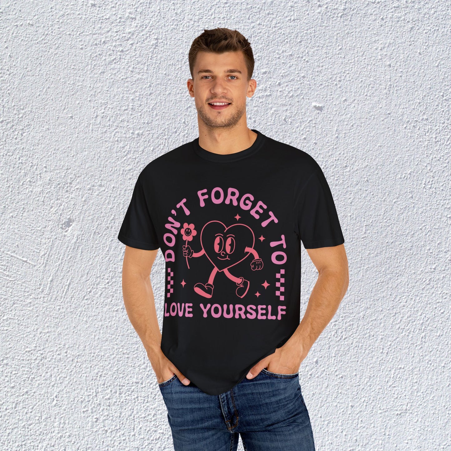 Do not Forget to Love Yourself T-Shirt, Mental Health Graphic Tee, Gift for Introverts