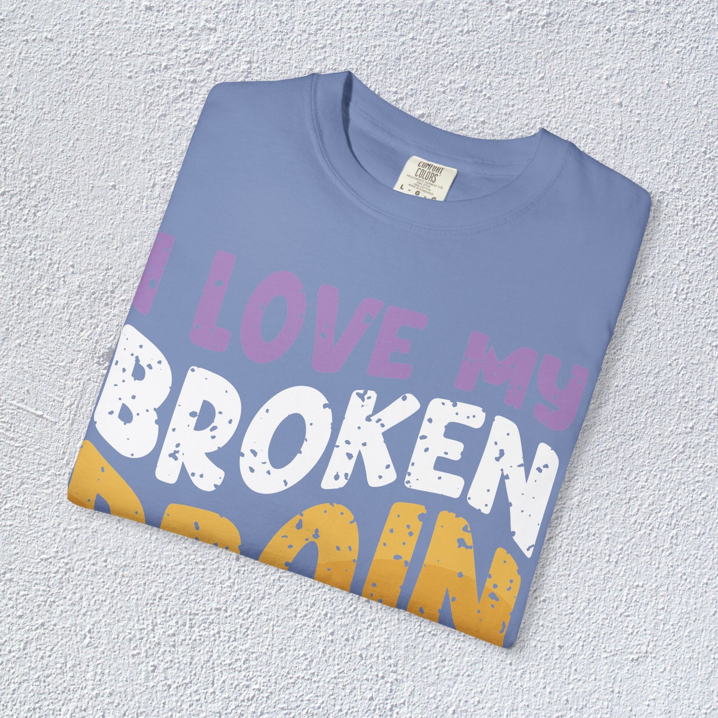 I Love My Broken Brain More Than People is T-Shirt, Mental Health Graphic Tee, Gift for Introverts