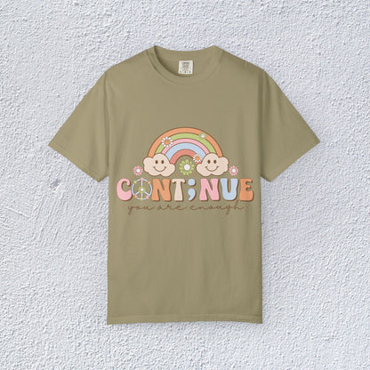 Continue You Are Enough Unisex T-Shirt, Mental Health Graphic Tee, Gift for Introverts